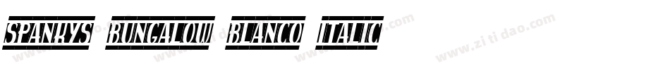 spankys bungalow blanco italico字体转换